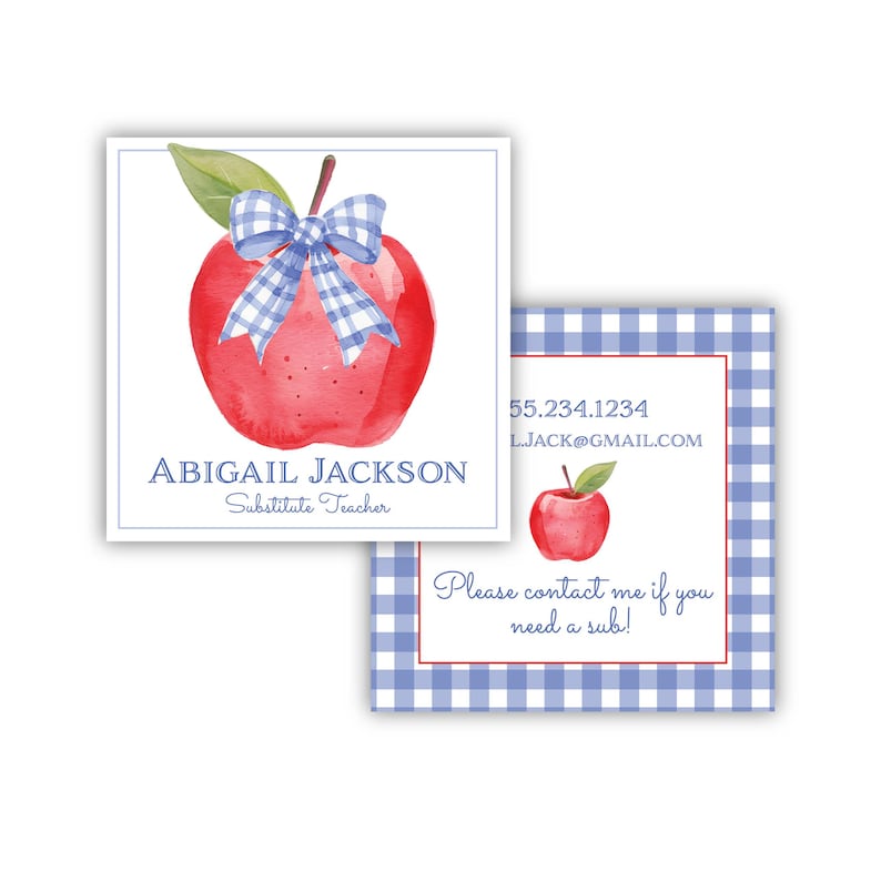 May include: A red apple with a blue and white gingham bow, a blue and white gingham background, and the text "ABIGAIL JACKSON Substitute Teacher" and "55.234.1234 L.JACK@GMAIL.COM Please contact me if you need a sub!"