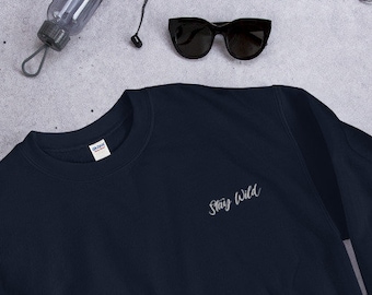 Stay Wild Embroidered Sweatshirt