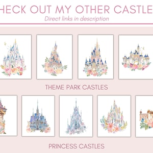May include: A collection of watercolor castle prints, including theme park and princess castles, with floral accents. The text "CHECK OUT MY OTHER CASTLES!" and "Direct links in description" are at the top, with "THEME PARK CASTLES" and "PRINCESS CASTLES" below.