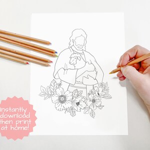 May include: A black and white line drawing of Jesus holding a lamb. The drawing is surrounded by flowers. The image is on a white background. The text "Instantly download then print at home!" is in a pink starburst shape in the bottom left corner.