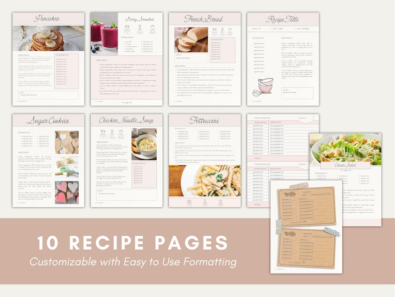 May include: Ten printable recipe pages with a pink and white design. The pages feature images of food, such as pancakes, French bread, and a Caesar salad. The text on the pages includes the titles "Pancakes", "Sugar Cookies", "Chicken Noodle Soup", "Fettuccini", and "Recipe Title".