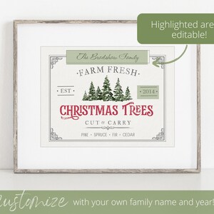May include: A printable Christmas tree farm sign with a rustic design. The sign features a green and white color scheme with the text "The Bradshaw Family - FARM FRESH - EST - 2014 - CHRISTMAS TREES - CUT & CARRY - PINE - SPRUCE - FIR - CEDAR".