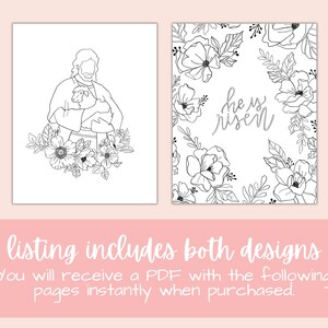 May include: Two black and white printable colouring pages. The first page features a line drawing of Jesus holding a lamb with flowers surrounding them. The second page features a floral wreath with the text "He is risen" in the centre.