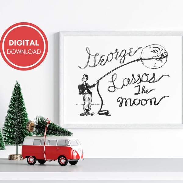 George Lassos der Mond Print, Bedford Falls, es ist ein wunderbares Leben Kunst, nostalgische Weihnachtsdruck, Weihnachtsdekoration, Weihnachten druckbar