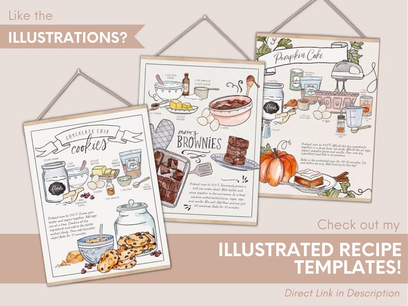 May include: Three illustrated recipe templates with watercolor illustrations of chocolate chip cookies, brownies, and pumpkin cake. Each template includes a list of ingredients and instructions.