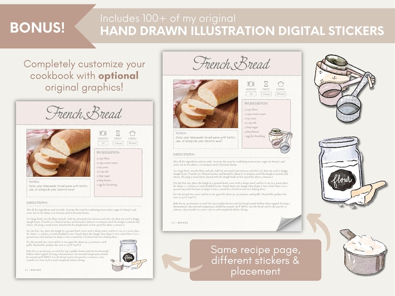 May include: Two pages of a recipe for French bread with hand-drawn illustrations of measuring cups, a jar of flour, and a bowl of flour. The text on the page reads "French Bread" and includes the ingredients and directions for the recipe. The text at the top of the page reads "Includes 100+ of my original HAND DRAWN ILLUSTRATION DIGITAL STICKERS". The text at the bottom of the page reads "Same recipe page, different stickers & placement".