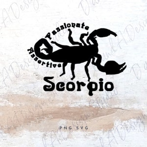 May include: Black silhouette of a scorpion with the words "Assertive" and "Passionate" surrounding it. The word "Scorpio" is written below the scorpion in a bold, stylized font.