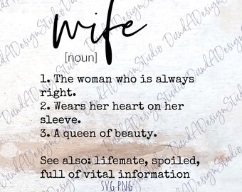 Wife SVG PNG Digital File | Digital Download | Cut File | Sublimation Design | Wife Gift | Wife Definition | Cricut | Silhouette