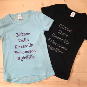 Hashtag Girllife | Toddler Girls Tee | Little Girls Shirt | Glitter HTV | Dolls | Dress Up | Princesses | Tunic Top | Personalize