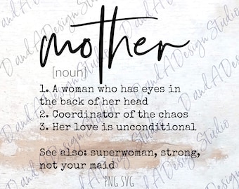 Mother SVG PNG Digital File | Digital Download | Cut File | Sublimation Design | Mother's Day | Mother Definition | Cricut | Silhouette