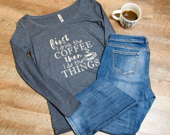 Primero bebo el café, luego hago cosas Tee