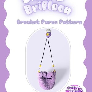 May include: A crochet purse pattern featuring a purple Ditto character design. The purse has a black strap with yellow accents and a matching Ditto-themed charm. The text "Ditto & Drifloon Crochet Purse Pattern" is displayed.