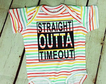 Straight out of timeout Onesie