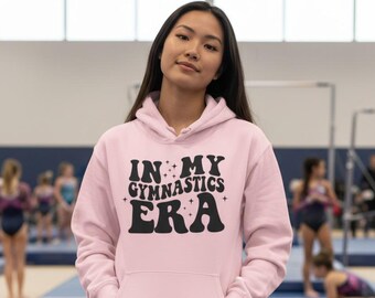 In my Gymnastics Era Hoodie