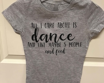 All I care about is dance
