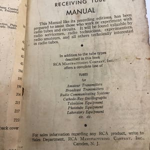 May include: A vintage RCA Receiving Tube Manual with a black and white cover. The manual is for radio technicians, experimenters, and radio amateurs. It includes information on tubes for amateur transmitters, broadcast transmitters, radio communication systems, cathode-ray oscillographs, television equipment, phototube equipment, laboratory equipment, and more.