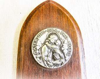 French Vintage Wooden Plaque with Medal/Medallion Holy Mother Holding Child Mater Dei Ora Pro Nobis, Mother of God Pray For Us Silver Brass