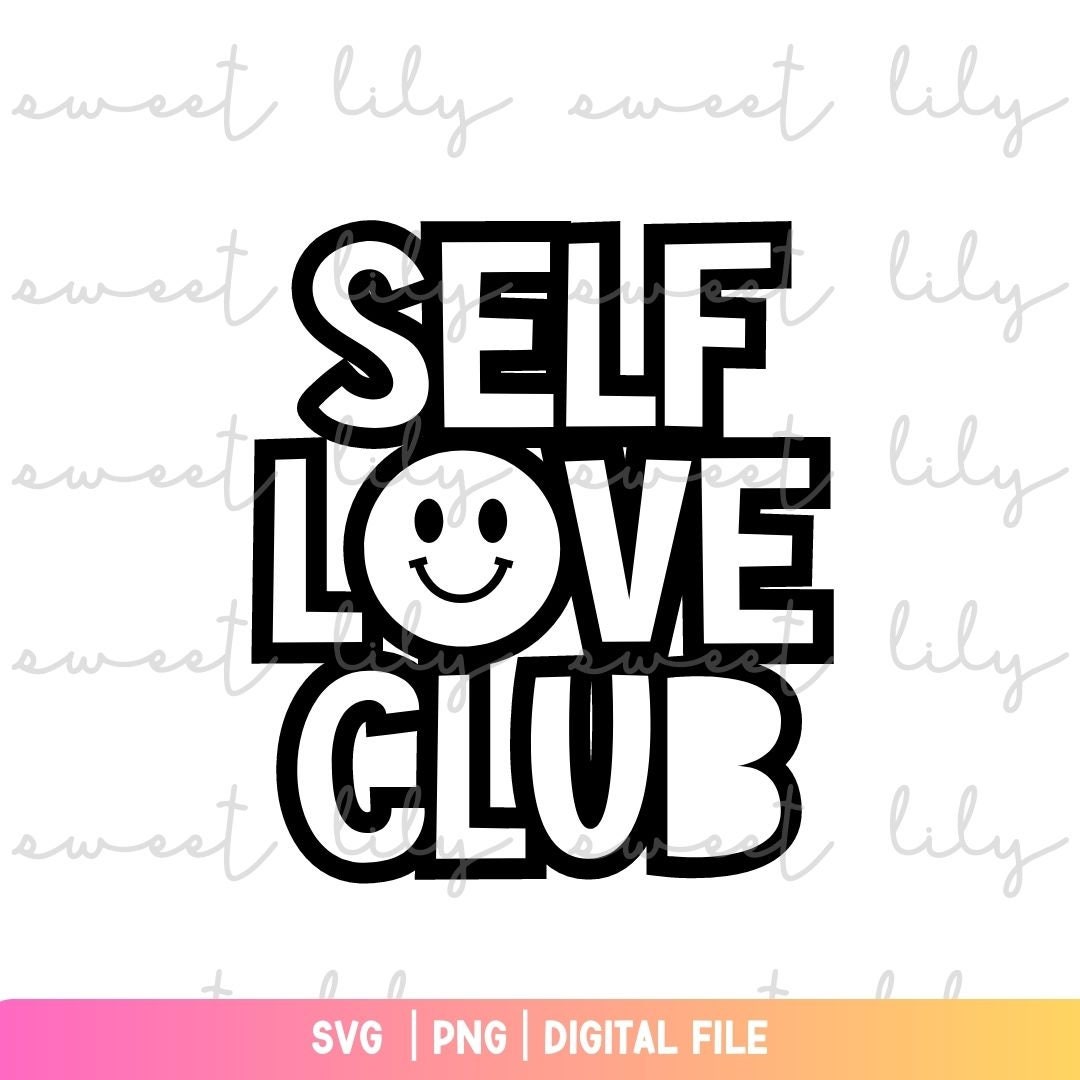 Self Love Club SVG | PNG | Digital File | Retro | Wavy | Cutting Files ...