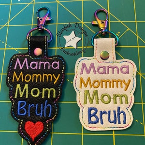 ITH Evolution of Mom to Bruh Snap Tab and Eyelet Series Key Fob Embroidery Design 4x4