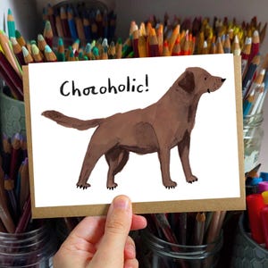 Chocólatra! Cartão Labrador Chocolate