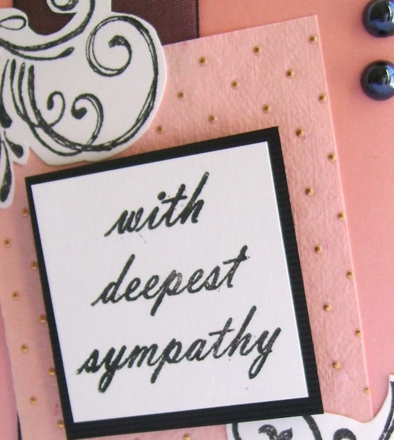 Hand cut /& stamped Sympathy card With deepest sympathy Black pearl accents Black accents Peach and gold