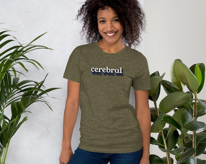 Cerebral Unisex t-shirt: smart, education, school, teacher, intelligent