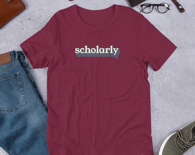 Scholarly Unisex t-shirt: smart, brainy, intelligent, education, school