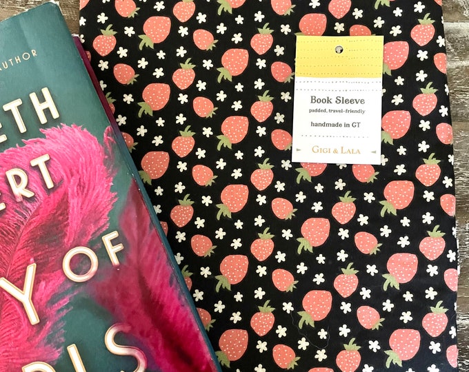 Padded book pouch: Strawberry Fields print, book sleeve, book cozy