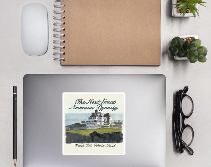 The Next Great American Dynasty: Bubble-free stickers with hand-drawn design