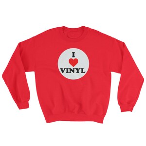 I Love Vinyl - Crew Neck Sweatshirt