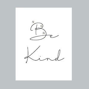 Soyez gentil Printable Wall Art, Téléchargement instantané, Inspirational Art, Kindness Artwork