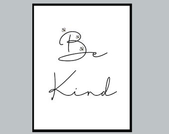 Be Kind Printed Wall Art, Inspirational Art, Kindness Artwork, Home Decor, Office Decor