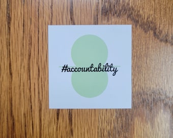 Accountabilty Hashtag Minimalist Sticker, Matte 2x2 Stickers