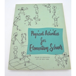 Board of Education New York City Manual Physical Activities for Schools VTG 58