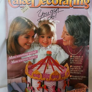 The 1983 Wilton Yearbook of Cake Decorating and Order Book