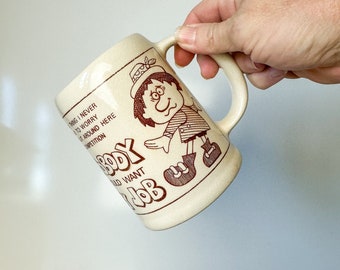 1970er Jahre Keramik Kaffeebecher: Büro Humor "Niemand will meinen Job" Tasse