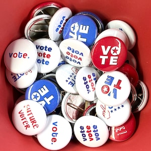 VOTING BUTTON mix | bulk quantity pin badge flair 1 inch giveaway u.s. election vote voter primary candidate GOTV get out the vote