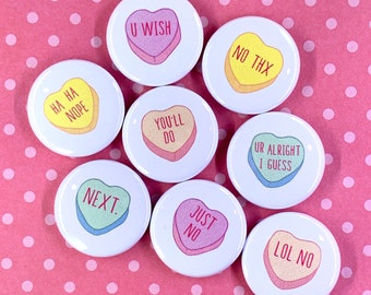 SASSY CONVERSATION HEARTS buttons set of 8 | pin badge magnet valentine galentine valentine's day classroom exchange party favors