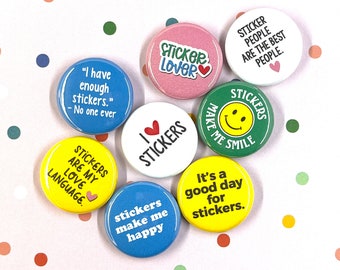 STICKER LOVER BUTTONS set of 8 | flair pin magnets teacher librarian gift stocking stuffer party favor stickers stationery paper goods fun