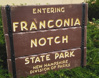 Entering Franconia Notch State Park replica sign