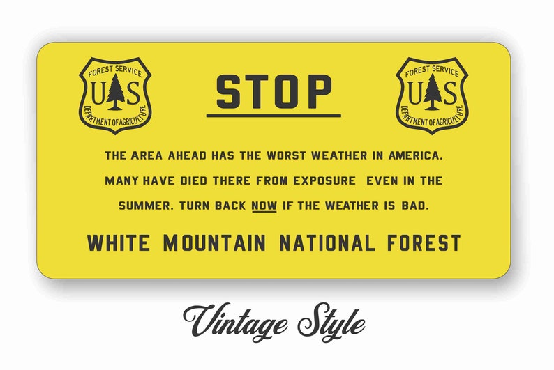 Mt Washington White Mountains Warning Sign Worst Weather in America image 3