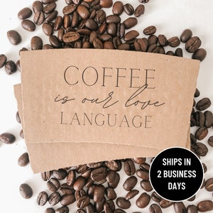 Paper Coffee Cup Sleeves for Wedding Coffee Bar- SLEEVES ONLY - Coffee is our love language