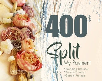 PAYMENT PLAN / Wedding Dress with Payment Plan, Budget Wedding Dresses, Boleros and Veils with Comfortable Payment Plans