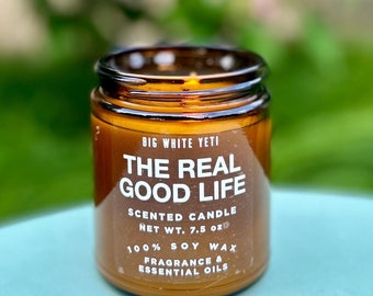 The Real Good Life Soy Candle- 8oz Amber Jar Cause Candle