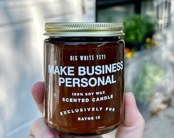 Make Business Personal by RAYNE IX Soy Candle- 8oz Amber Jar
