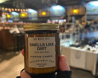 Limited Edition Smells Like Dirt Soy Candle -  8oz glass jar