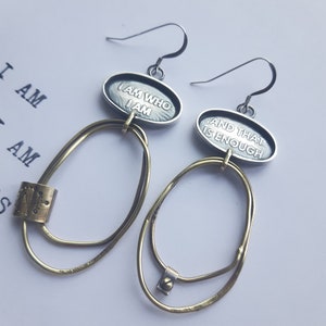 I am enough earrings, affirmation jewelry, healing jewelry, positive quote, large hoop earrings, mantra jewelry, OOAK brass and silver hoop