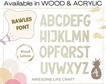 May include: A display of the Rawles font alphabet in capital letters from A to Z. The text reads Available in WOOD & ACRYLIC, RAWLES FONT, Wood Letters, and AWESOME LIFE CRAFT. The image includes a megaphone icon and a pineapple graphic.
