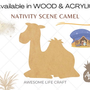 May include: A brown wooden camel cutout for a nativity scene. The camel is sitting on a white background with a dotted pattern. The text "Available in WOOD & ACRYLIC NATIVITY SCENE CAMEL" is at the top of the image. The text "AWESOME-LIFE CRAFT" is at the bottom of the image.