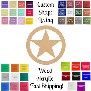 May include: A wooden cutout of a five-pointed star inside a circle. The cutout is available in wood or acrylic and can be customized with a variety of colors and finishes. The image shows a selection of colors and finishes, including pastel, frosted, transparent, and glitter.